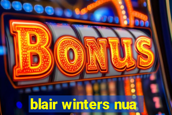 blair winters nua